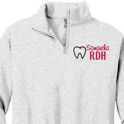 Personalized 1/4 zip Dental Sweatshirt - Unisex Sizing