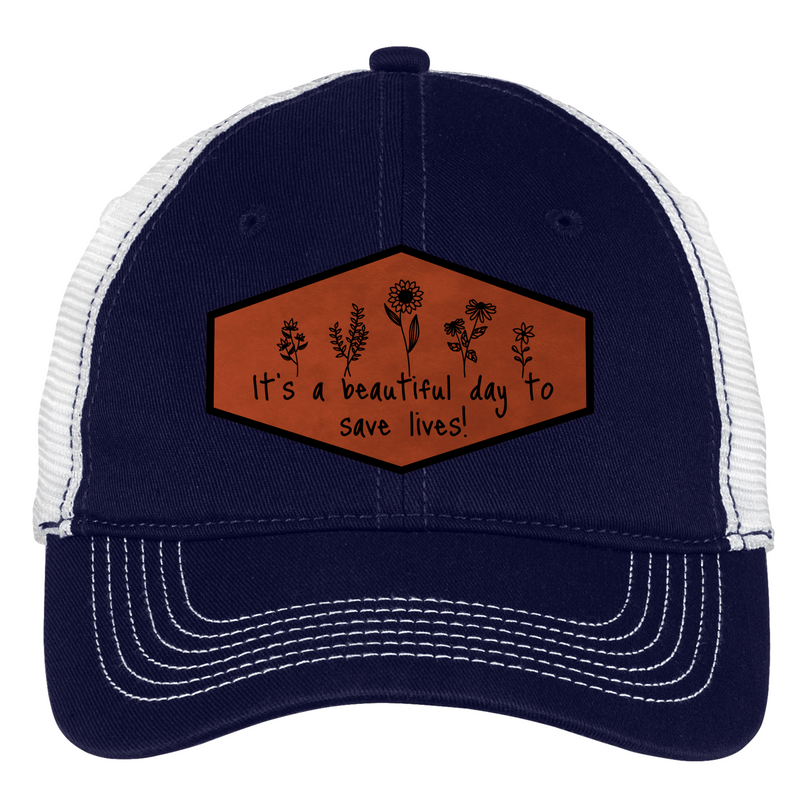 It's a Beautiful Day to Save Lives Trucker Cap