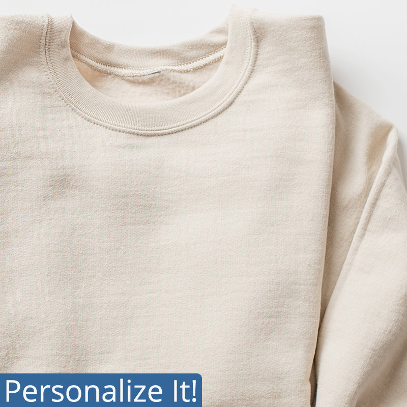 1800 | Personalized Crew Neck Sweatshirt with Tall Certifications - Unisex Sizing