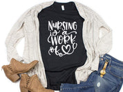 Adult Bella Canvas Tee | Nursing is a work of heart Tee Shirt