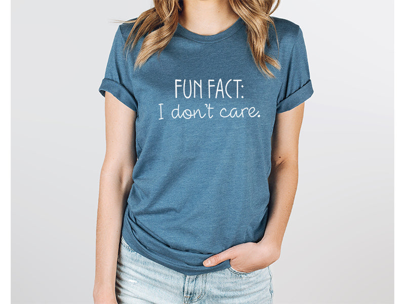 Adult Bella Canvas Tee | Fun Fact: I don't Care