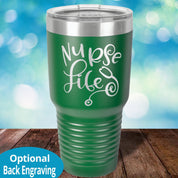 Nurse Life Laser Etched Tumbler