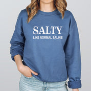 Crewneck Sweatshirt | Salty Like Saline