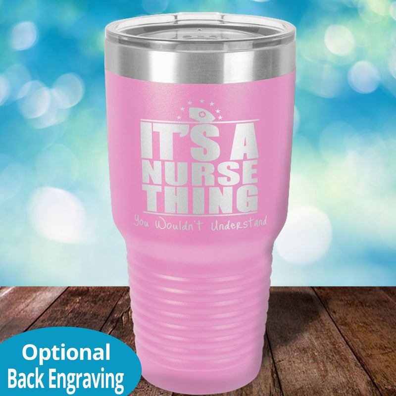 Personalized Laser Etched Tumbler | It's a Nurse Thing