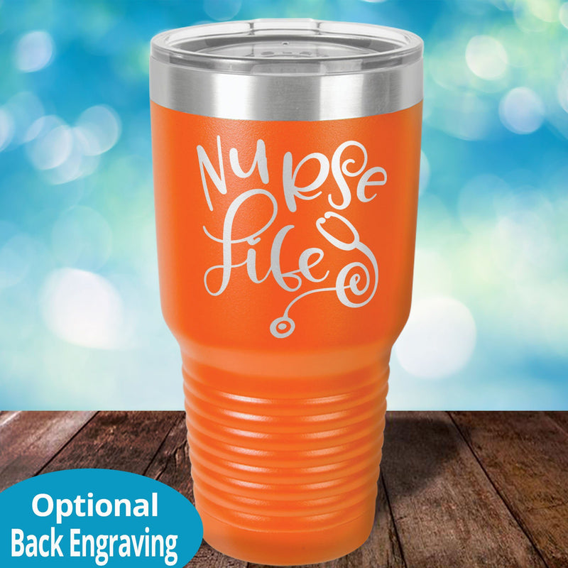 Nurse Life Laser Etched Tumbler