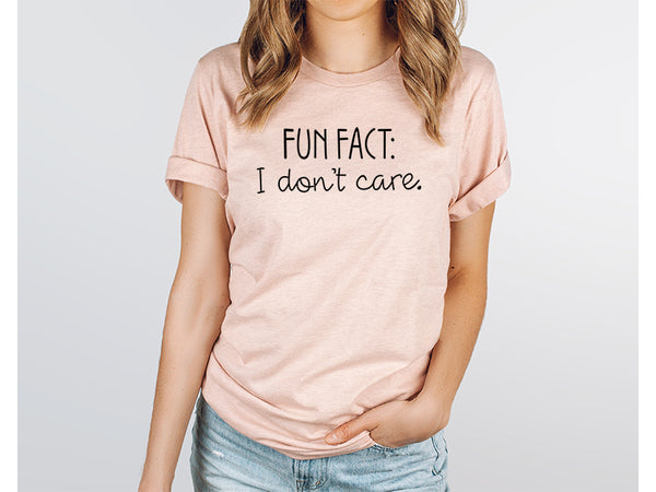 Adult Bella Canvas Tee | Fun Fact: I don't Care