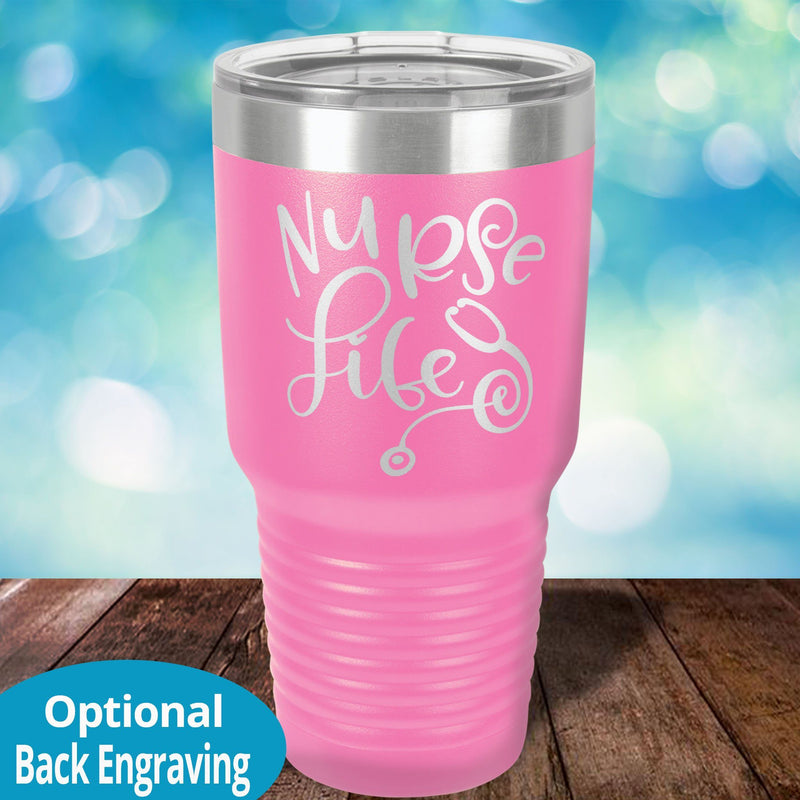 Nurse Life Laser Etched Tumbler